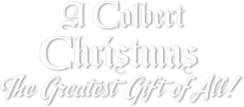 A Colbert Christmas: The Greatest Gift of All!