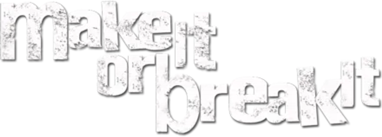 Make It or Break It logo