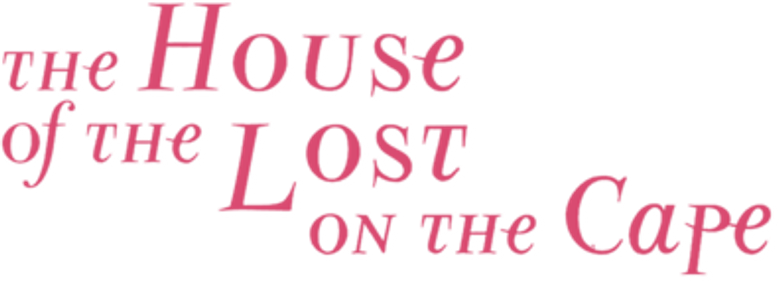 The House of the Lost on the Cape