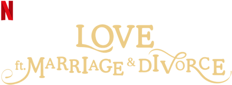 Love (ft. Marriage and Divorce) logo