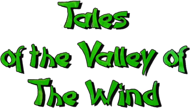Tales of the Valley of the Wind