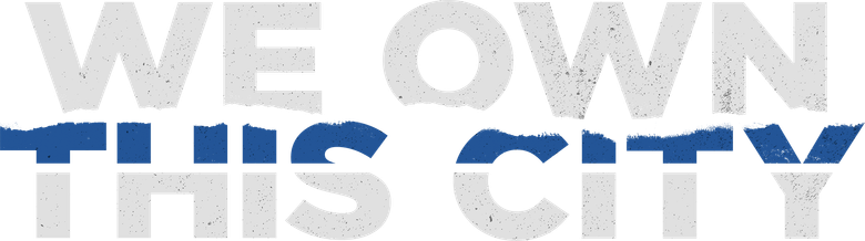 We Own This City logo