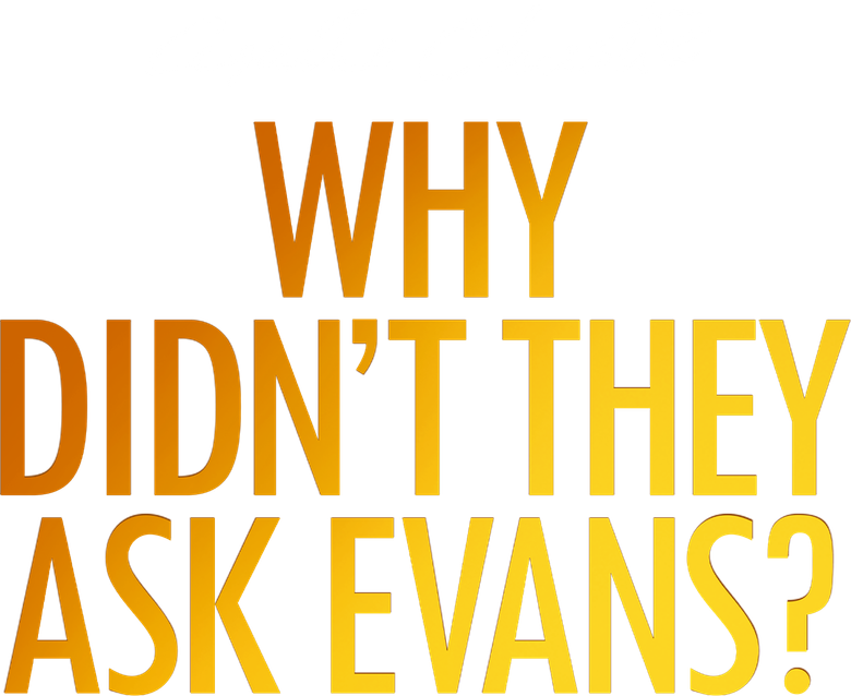 Why Didn't They Ask Evans? logo
