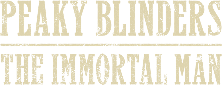 Peaky Blinders: O Homem Imortal logo