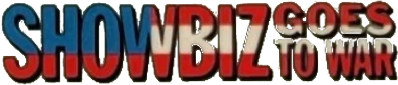 Showbiz Goes to War