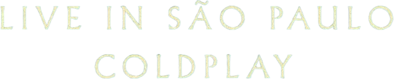 Coldplay: Live in São Paulo