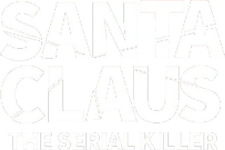 Santa Claus: The Serial Killer