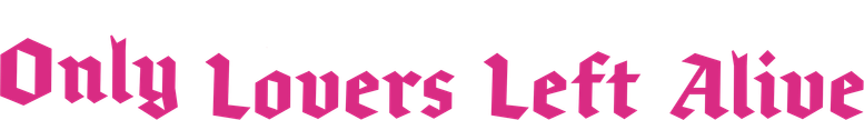 Only Lovers Left Alive logo