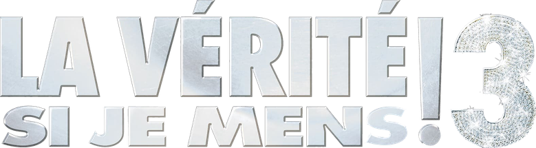 La Vérité si je mens ! 3 logo