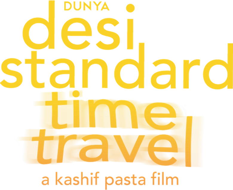 Desi Standard Time Travel