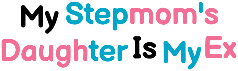 My Stepmom's Daughter Is My Ex logo
