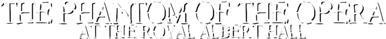 O Fantasma da Ópera No Royal Albert Hall logo