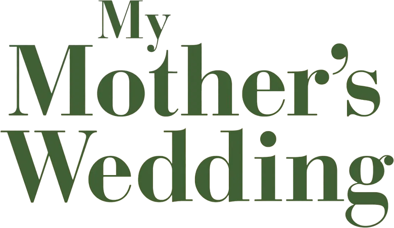 My Mother's Wedding