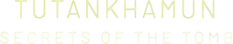 Tutankhamun: Secrets of the Tomb