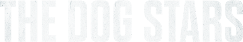 The Dog Stars
