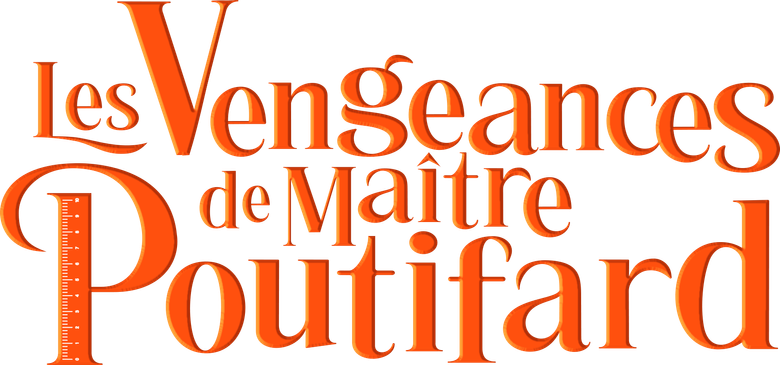 Les Vengeances de Maître Poutifard