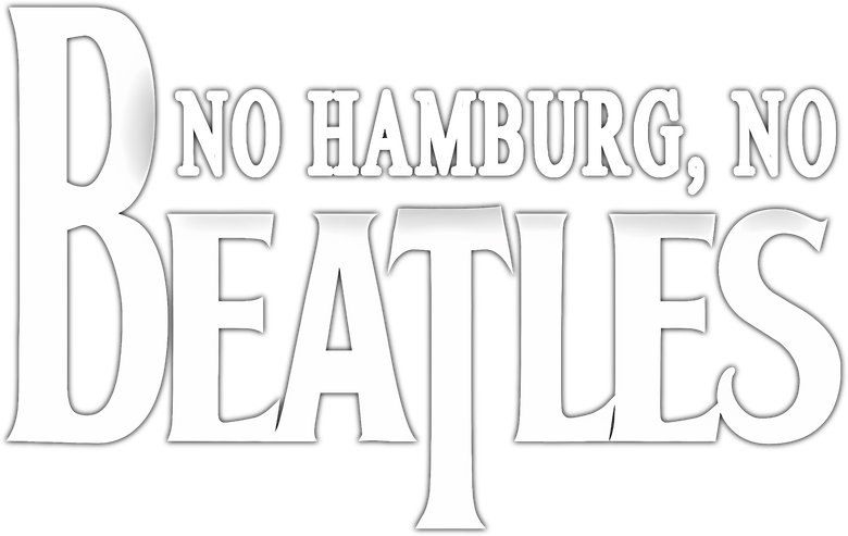 No Hamburg, No Beatles