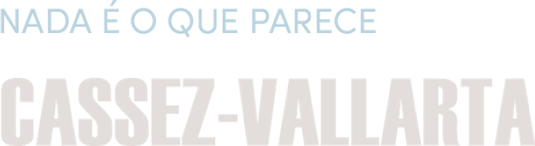 Nada é o que Parece: O Caso Cassez-Vallarta logo