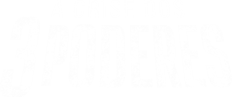 A Crise dos Três Poderes