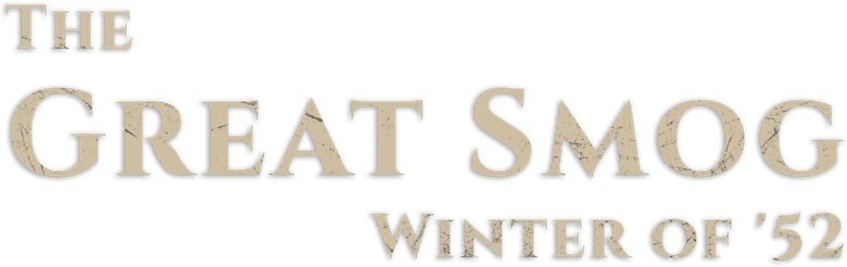 The Great Smog: Winter of '52