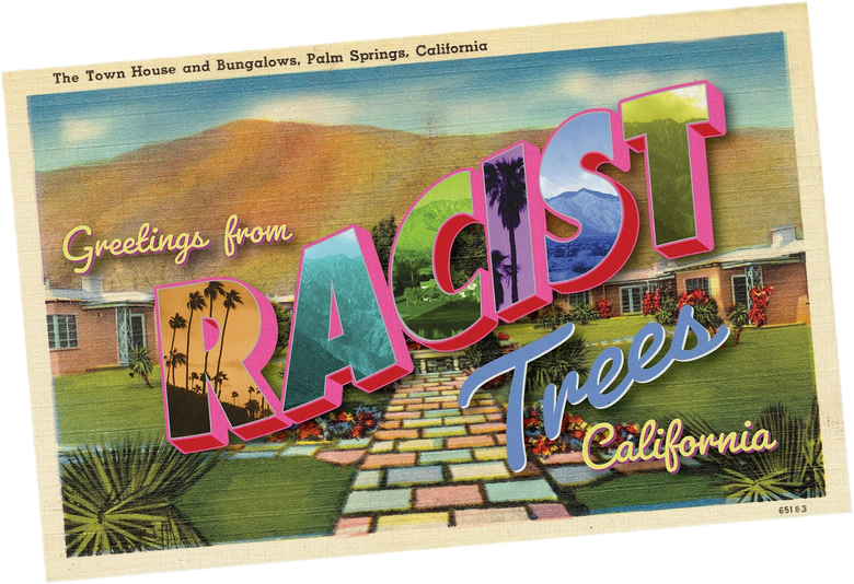 Racist Trees