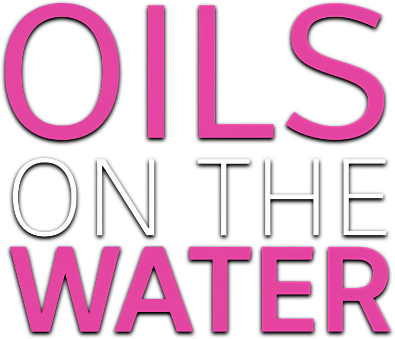 Oils on the Water
