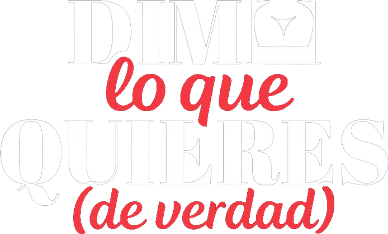 Dime lo que quieres (de verdad) logo