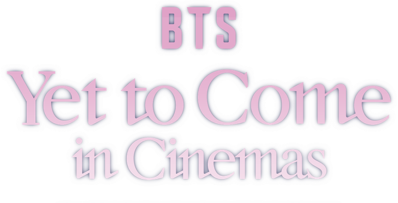 BTS: Yet to Come in Cinemas