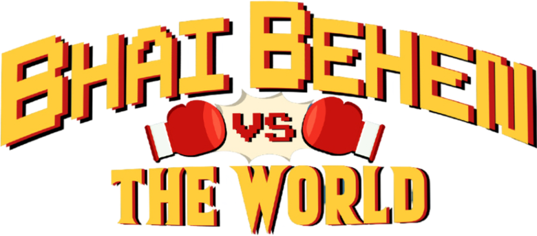 Bhai Behen vs the World logo