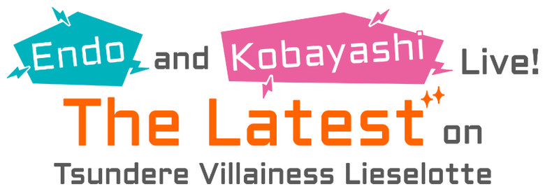 Tsundere Akuyaku Reijou Liselotte to Jikkyou no Endou-kun to Kaisetsu no Kobayashi-san logo