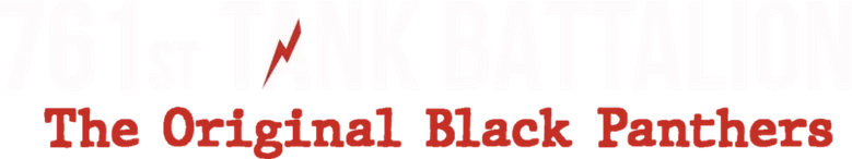 761st Tank Battalion: The Original Black Panthers logo