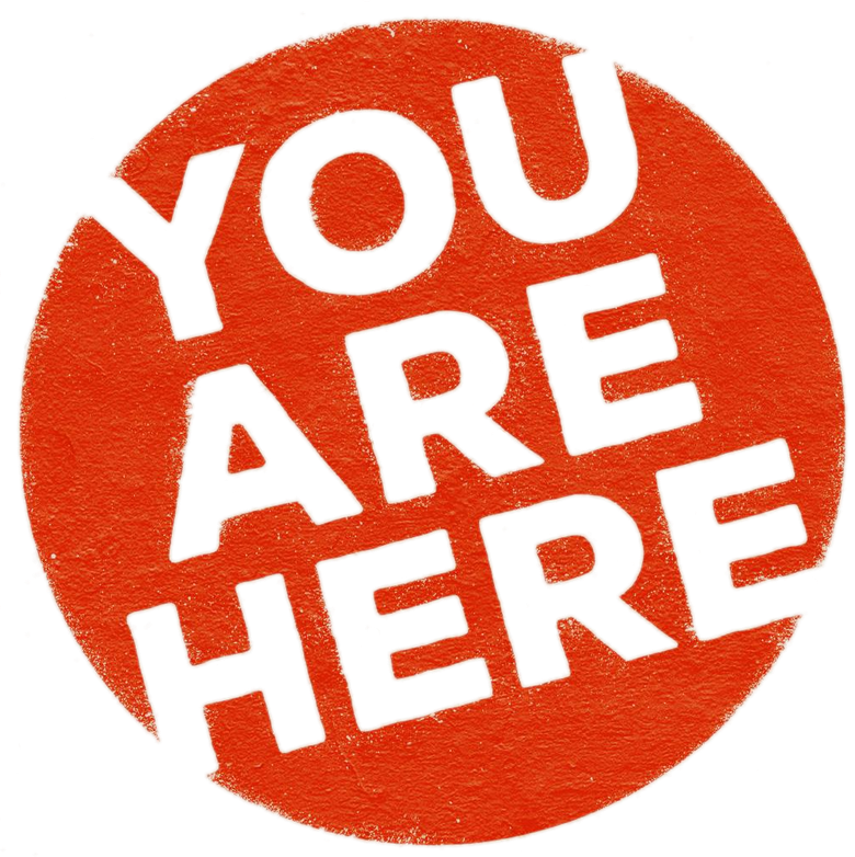 You Are Here