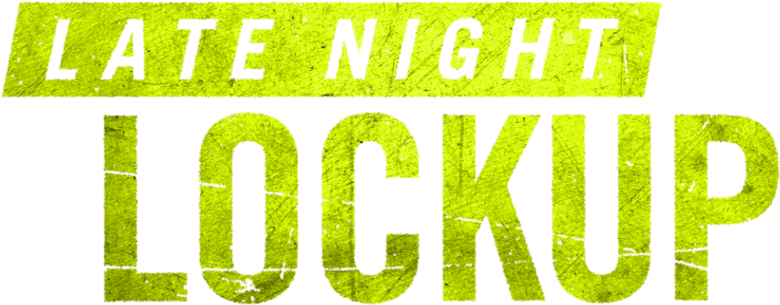 Late Night Lockup