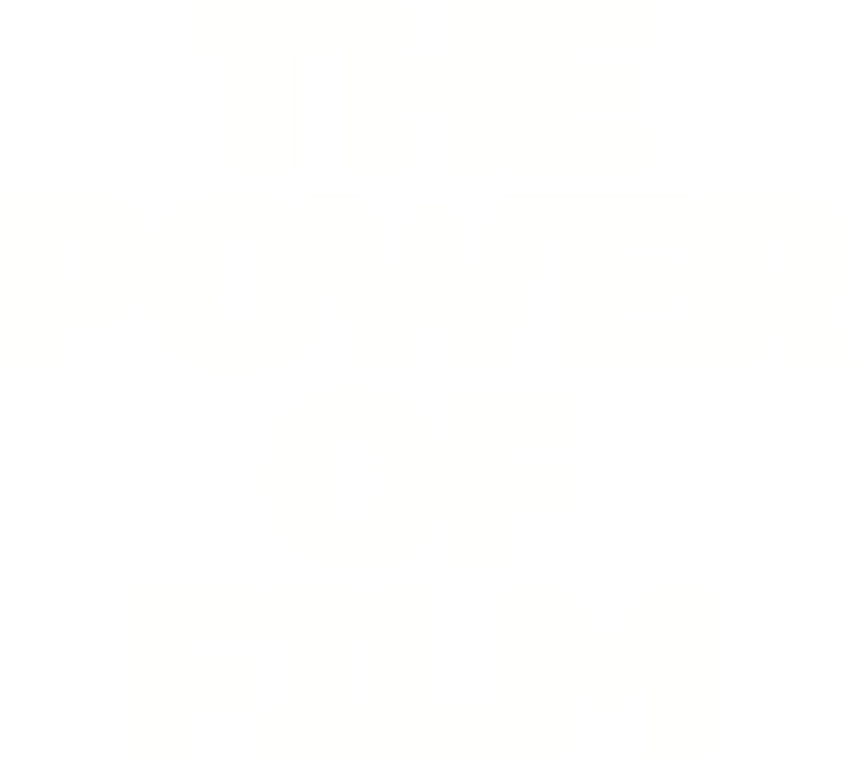 The Power of Film
