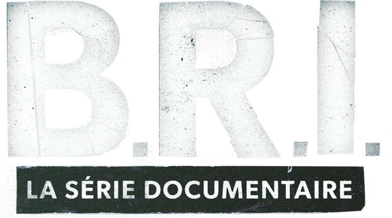B.R.I. : La série documentaire