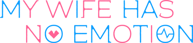 My Wife Has No Emotion logo