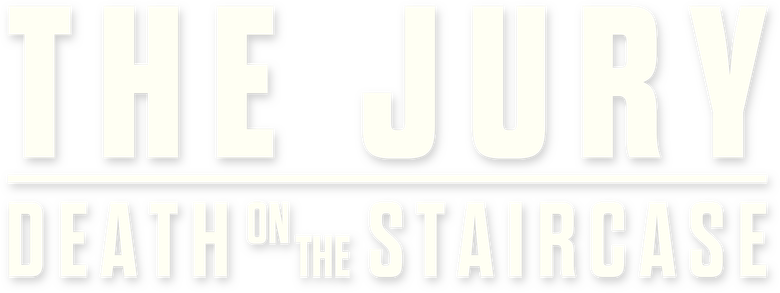 The Jury: Death on the Staircase