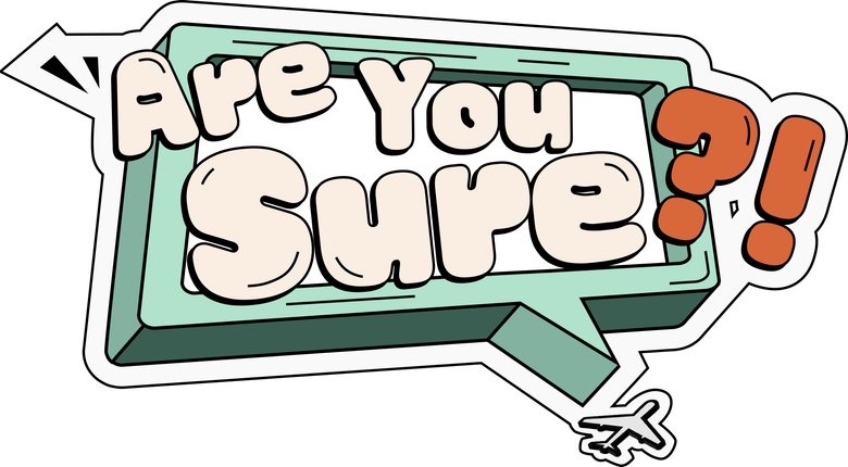 Are You Sure?! logo