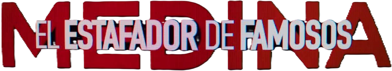 Medina: El estafador de famosos logo