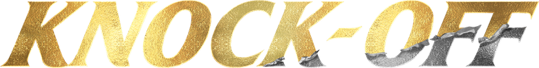 Knock-Off: Ambição Perigosa logo