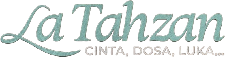 La Tahzan: Cinta, Dosa, Luka...