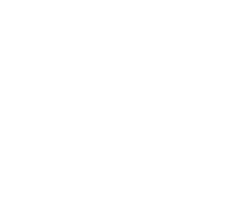 You Are the Apple of My Eye