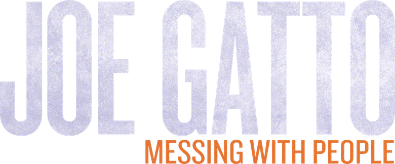 Joe Gatto: Messing with People