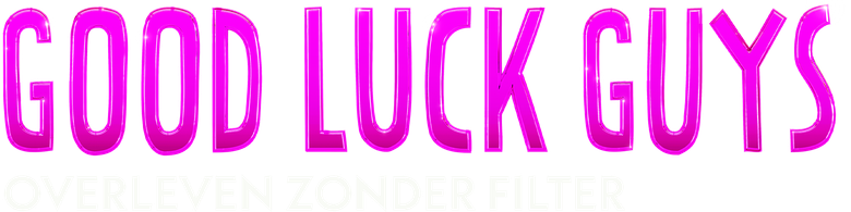 Good Luck Guys: Survival Without Filter