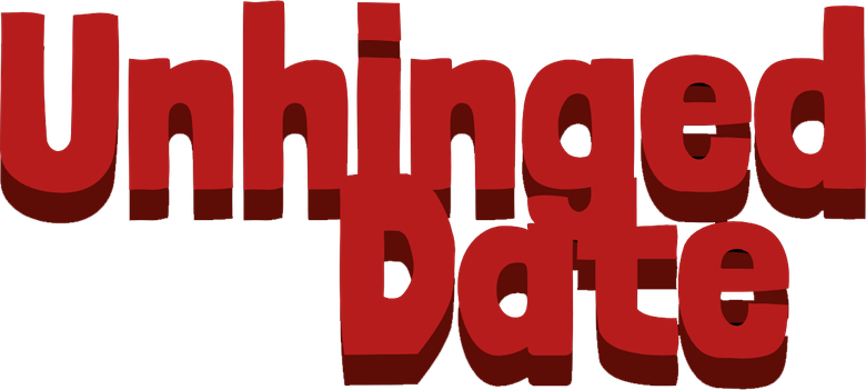 Unhinged Date