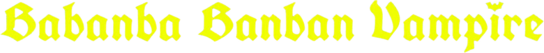 Baban Baban Ban Vampire