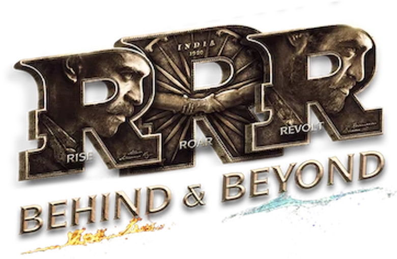 RRR: Behind & Beyond