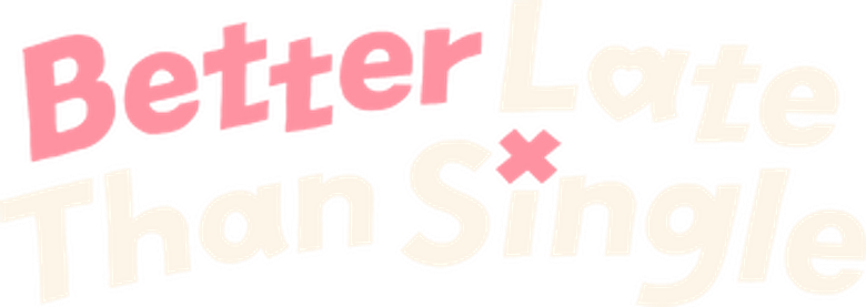 Better Late Than Single logo