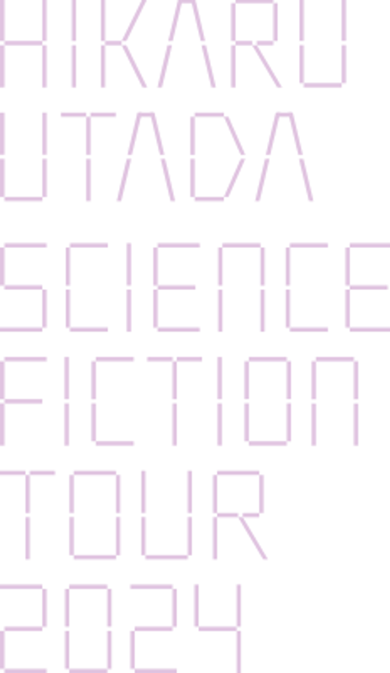 HIKARU UTADA SCIENCE FICTION TOUR 2024