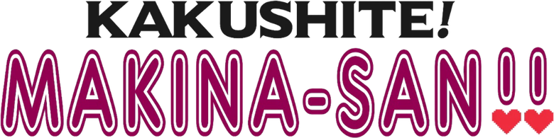 Kakushite! Makina-san!! logo